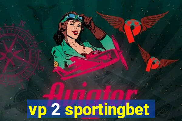 vp 2 sportingbet